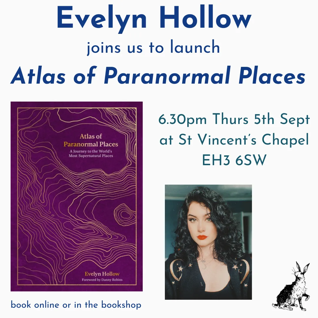 Atlas of Paranormal Places Launch Event with Evelyn Hollow - Thursday 5th September 2024