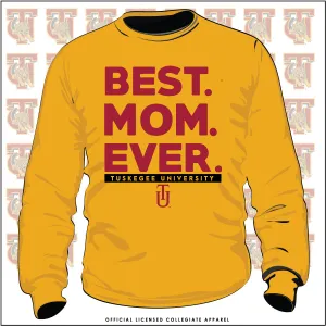 TUSKEGEE | BEST "MOM" EVER Gold Unisex Sweatshirt (**)