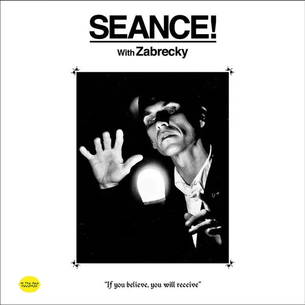 Zabrecky – Seance! With Zabrecky [GREEN GLOW-IN-THE-DARK VINYL] – New LP